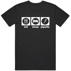 Eat Sleep Pipette Science T Shirt