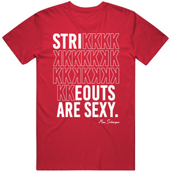 Strikeouts Are Sexy Max Scherzer Pitcher Washington Nationals T Shirt