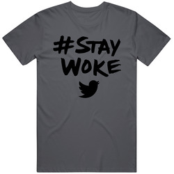 Stay Woke Awake Twitter Jack Dorsey T Shirt
