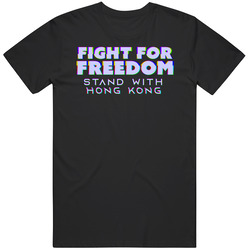 Fight For Freedom Stand With Hong Kong T Shirt