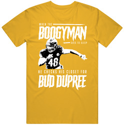Boogyman Sleeps He Checks For Bud Dupree Football T Shirt