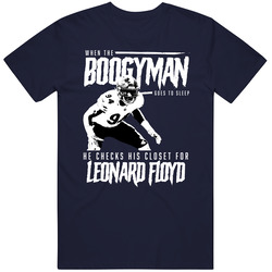 Boogyman Sleeps He Checks For Leonard Floyd Football T Shirt