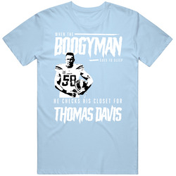 Boogyman Sleeps He Checks For Thomas Davis Football T Shirt