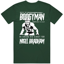 Boogyman Sleeps He Checks For Nigel Bradham Davis Football T Shirt