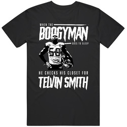 Boogyman Sleeps He Checks For Telvin Smith Football T Shirt