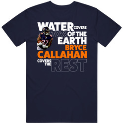 Bryce Callahan Chicago Water Covers 70 Percent Earth Football T Shirt