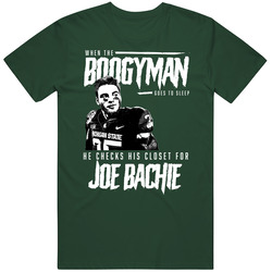 Boogyman Sleeps He Checks For Joe Bachie Michigan State Football T Shi