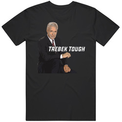 Trebek Tough Tv Host T Shirt