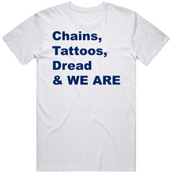 Chains Tattoos Dread & We Are Penn State Football T Shirt