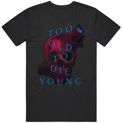 Too Old To Die Young Amazon Prime Tv Show Orginial T Shirt