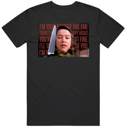 Number One Fan Misery Retro 90s Movie Quote  Fan T Shirt