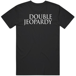 Double Jeopardy Title 90s Retro Movie Fan  Fan T Shirt