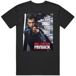 Pay Back Mel Gibson 90s Retro Movie Fan  Fan T Shirt