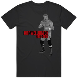 Biff Wellington Wrestling Memorial Fan T Shirt