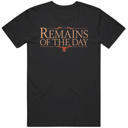 Remains Of The Day Title 90s Retro Movie Fan  Fan T Shirt