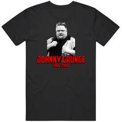 Johnny Grunge Wrestling Memorial Fan T Shirt