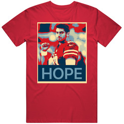 Jimmy Garoppolo Hope Poster San Francisco T Shirt