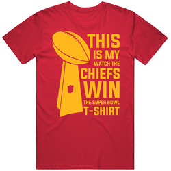 This Is My Watch Kansas City Win The Super Bowl T Shirt