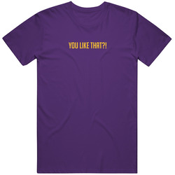 Kirk Cousins You Like That Minnesota Football Quote T Shirt