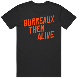 Burreaux Them Alive Joe Burrow Cincinnati Football T Shirt