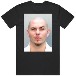 Armando C Perez Mugshot Pitbull Music Fan T Shirt