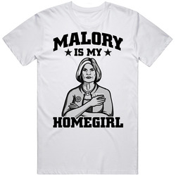 Malory Archer Is My Homegirl Best Female Characters Tv Show Fan T Shir