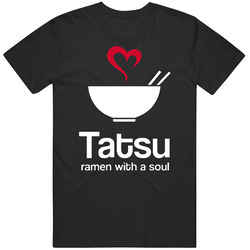 Tatsu Ramen With A Soul Restaurant Los Angeles T Shirt