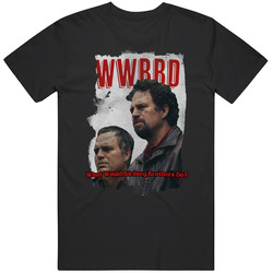 Wwbbd What Would Birdsey Brothers Do I Know This Much Is True 2020 Top