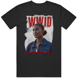 Wwid What Would Issa Do Insecure 2020 Top Tv Show T Shirt