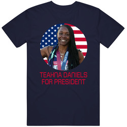 Teahna Daniels For President United States Usa Olympic Athlete T Shirt