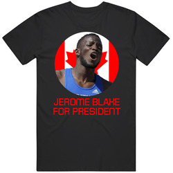 Jerome Blake For President Canada Olympic Athlete T Shirt