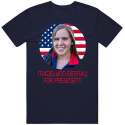 Madelynn Bernau For President United States Usa Olympic Athlete T Shir
