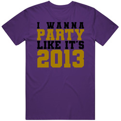 I Wanna Party Like Its 2013 Baltimore Football Champions T Shirt