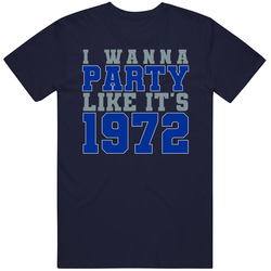 I Wanna Party Like Its 1972 Dallas Football Champions T Shirt