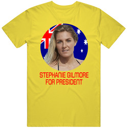 Stephanie Gilmore For President Australia Olympic Athlete T Shirt