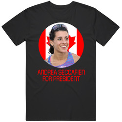Andrea Seccafien For President Canada Olympic Athlete T Shirt