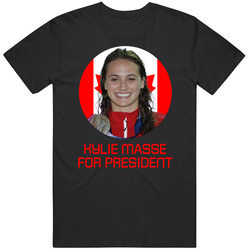 Kylie Masse For President Canada Olympic Athlete T Shirt