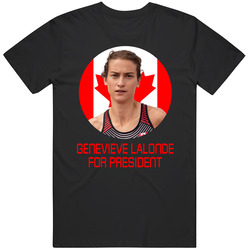 Genevieve Lalonde For President Canada Olympic Athlete T Shirt