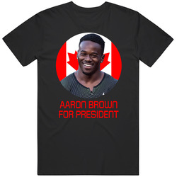 Aaron Brown For President Canada Olympic Athlete T Shirt