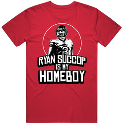 Ryan Succop Is My Homeboy Football Player Fan T Shirt