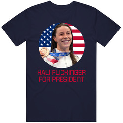 Hali Flickinger For President United States Usa Olympic Athlete T Shir