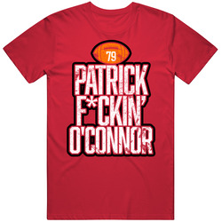 Patrick O'connor Fcking Football Player Fan T Shirt