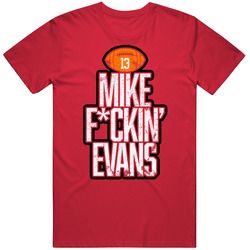 Mike Evans Fcking Football Player Fan T Shirt