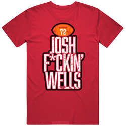 Josh Wells Fcking Football Player Fan T Shirt