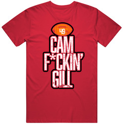 Cam Gill Fcking Football Player Fan T Shirt