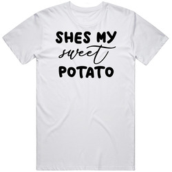 She's My Sweet Potato Cute Funny Couple Matching Pair T Shirt