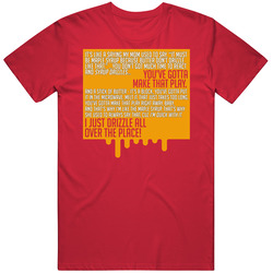 I Just Drizzle All Over The Place Rob Gronkowski Syrup Quote T Shirt