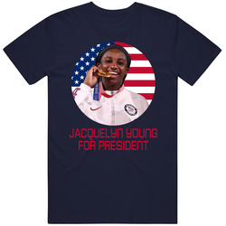 Jacquelyn Young For President United States Usa Olympic Athlete T Shir