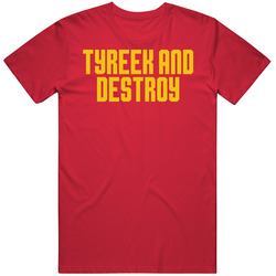 Tyreek And Destroy Tyreek Hill Kansas City Football Nickname Fan T Shi