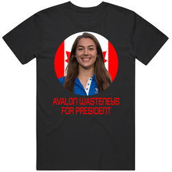 Avalon Wasteneys For President Canada Olympic Athlete T Shirt